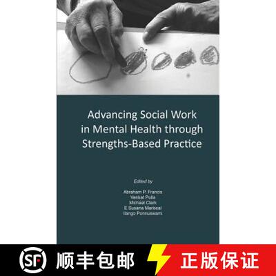 【3-4周达】Advancing Social Work in Mental Health Through Strengths Based Practice [9781312232303]