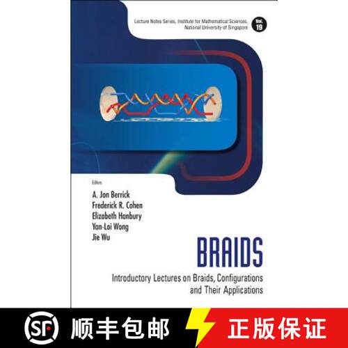【3-4周达】精装 Braids: Introductory Lectures On Braids, Configurations And Their Applications [9789814291408]
