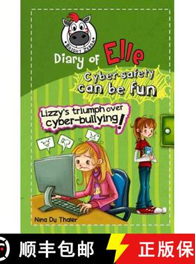 【3-4周达】Lizzy's Triumph Over Cyber-bullying!: Cyber safety can be fun [Internet safety for kids] [9781925300048]
