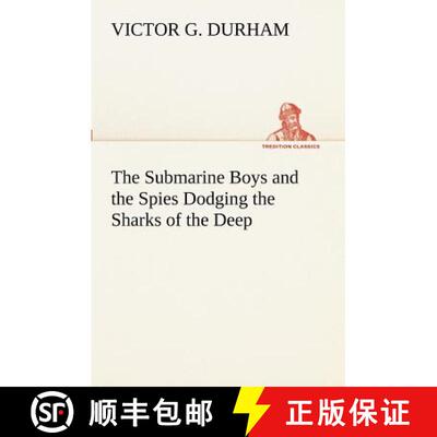 【3-4周达】The Submarine Boys and the Spies Dodging the Sharks of the Deep [9783849171605]