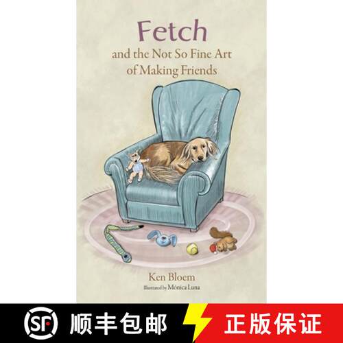【3-4周达】精装 Fetch and the Not So Fine Art of Making Friends [9798869383754]