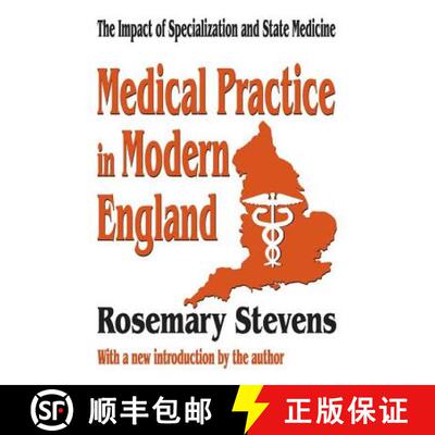 【3-4周达】Medical Practice in Modern England : The Impact of Specialization and State Medicine [9780765809568]