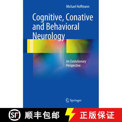 【3-4周达】精装 Cognitive, Conative and Behavioral Neurology : An Evolutionary Perspective (1st ed. 2... [9783319331799]