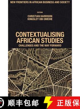 【3-4周达】Contextualising African Studies – Challenges and the Way Forward [9781804553398]