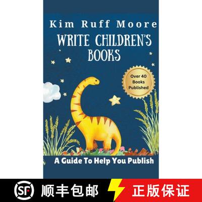 【3-4周达】Write Children's Books : A Guide To Help You Publish [9798224398072]