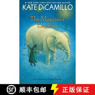 【3-4周达】The Magician's Elephant: (A Tale of Orphans, Fortune Tellers, Magic, and Mystery - An Illu... [9780763680886]