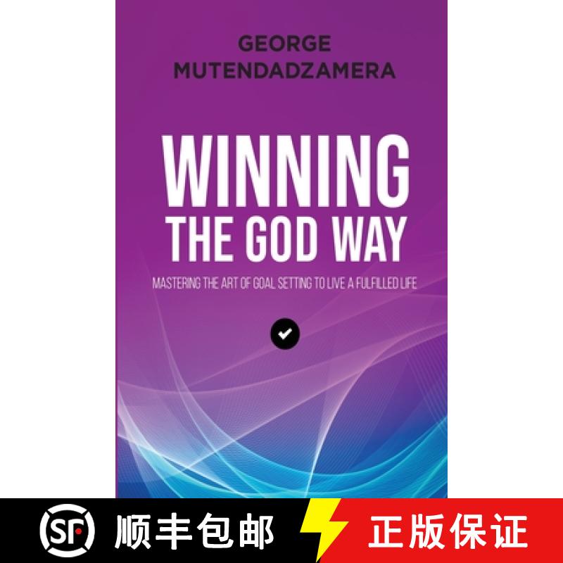 【2-3周达】Winning the God Way: Mastering The Art Of Goal Setting To Live A Fulfilled Life [9781776335763]