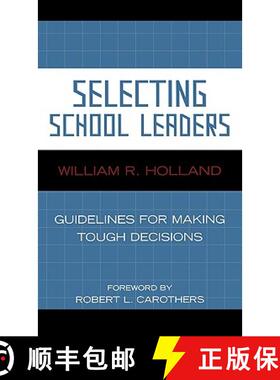 预订 Selecting School Leaders : Guidelines for Making Tough Decisions [9781578864874]