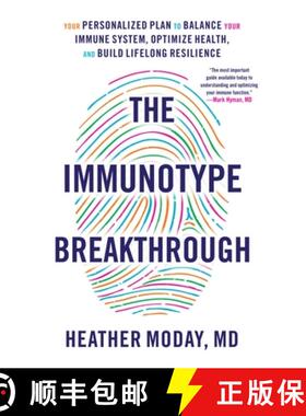 现货 免疫型突破 精装 The Immunotype Breakthrough: Your Personalized Plan to Balance Your Immune Syste... [9780316262170]