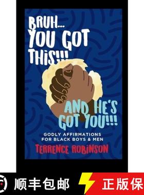 【3-4周达】Bruh....You Got This!!! And He's Got You!!: Godly Affirmations For Black Boys & Men [9798348442095]