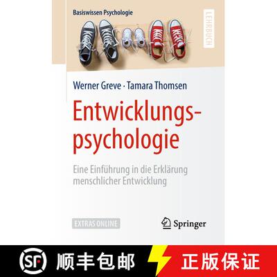 【3-4周达】Entwicklungspsychologie : Eine Einführung in die Erklärung menschlicher Entwicklung [9783531170060]