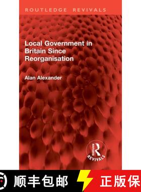 【3-4周达】Local Government in Britain Since Reorganisation [9781032858302]