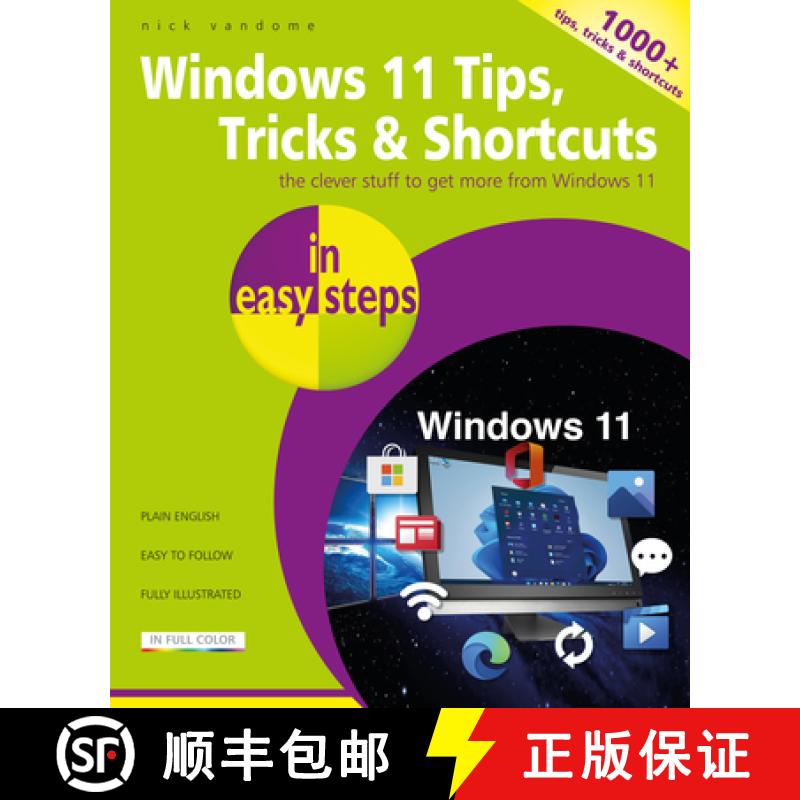 【2-3周达】Windows 11 Tips, Tricks & Shortcuts in easy steps : 1000+ tips, tricks and shortcuts [9781840789973]