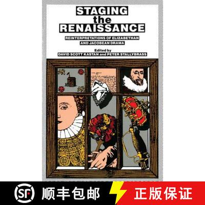 【3-4周达】Staging the Renaissance: Reinterpretations of Elizabethan and Jacobean Drama [9780415901666]
