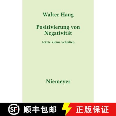 【3-4周达】Positivierung von Negativitat: Letzte Kleine Schriften [9783484108134]
