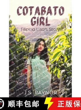 【3-4周达】Cotabato Girl: Filipina Lisa's Story [9781786455680]