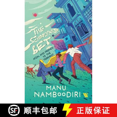 【3-4周达】The Schoolyard Bet: Afzal and Friends vs the Terrorist [9789360454364]