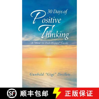 【3-4周达】30 Days of Positive Thinking: A How-To-Feel-Happy Guide [9781982224226]