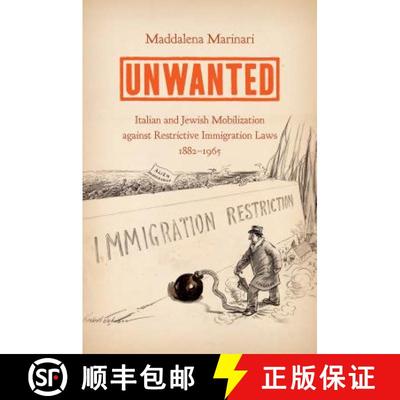 预订 Unwanted: Italian and Jewish Mobilization Against Restrictive Immigration Laws, 1882�1965 [9781469652924]