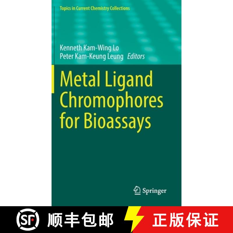 【3-4周达】Metal Ligand Chromophores for Bioassays [9783031198625]