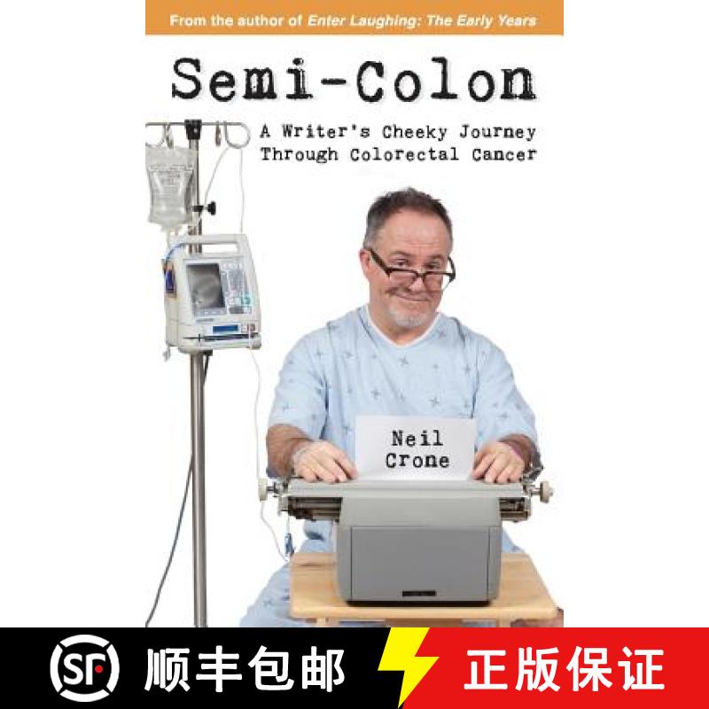 【3-4周达】Semi-Colon: A Writer's Cheeky Journey Through Colorectal Cancer [9781894813747]