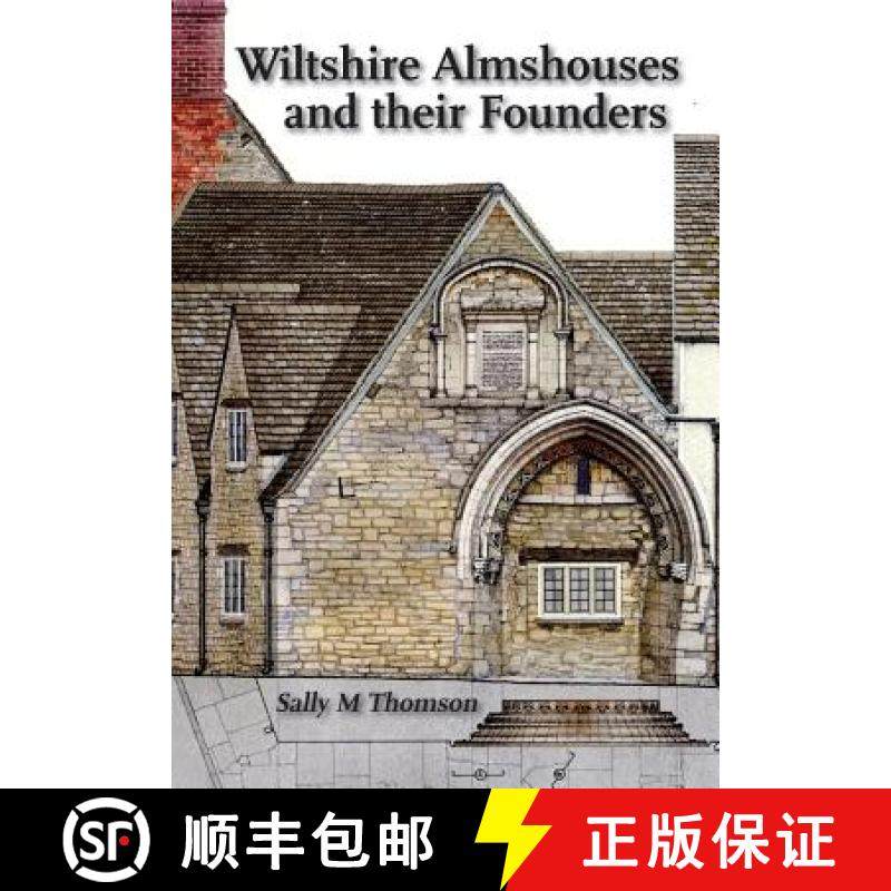 【3-4周达】Wiltshire almshouses and their founders [9781906978358]