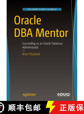【3-4周达】Oracle DBA Mentor : Succeeding as an Oracle Database Administrator (First Edition) (First ... [9781484243206]