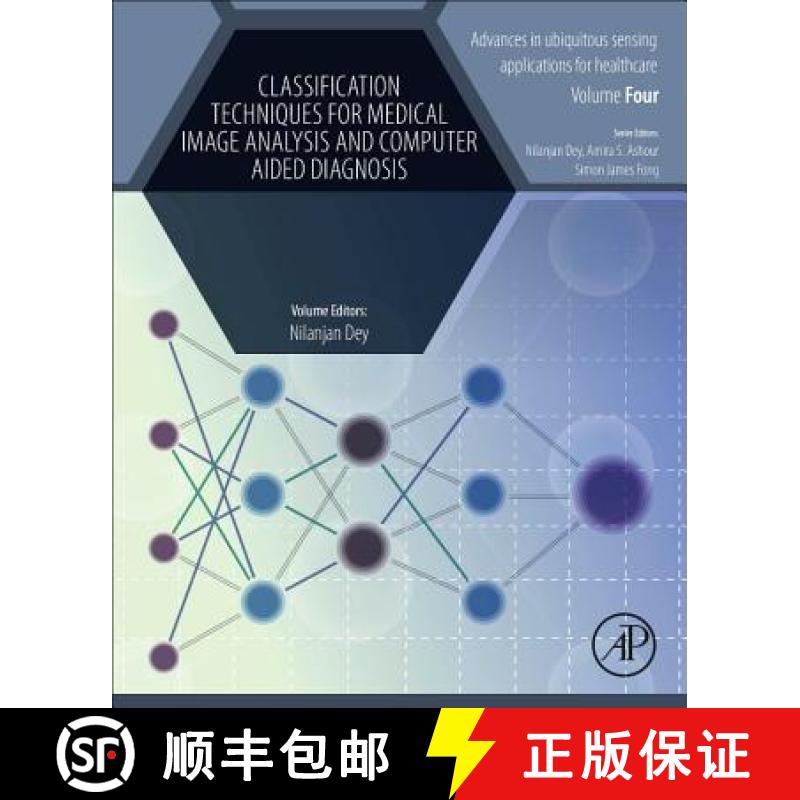 【3-4周达】Classification Techniques for Medical Image Analysis and Computer Aided Diagnosis [9780128180044]