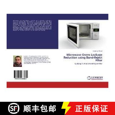 预订 Microwave Ovens Leakage Reduction using Band-Reject Filter [9783659978982]