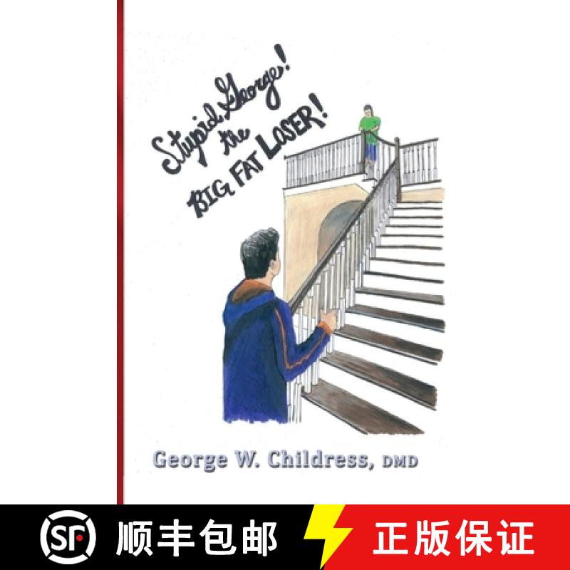 【3-4周达】Stupid George! the Big Fat Loser! [9781610277594]