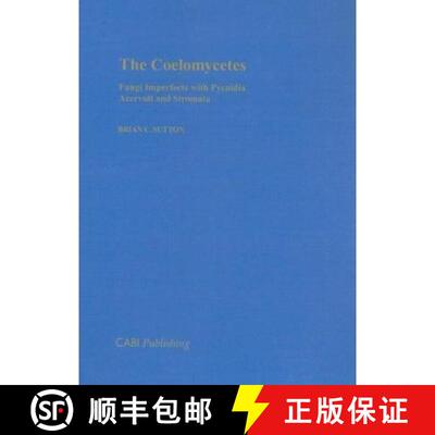 【3-4周达】精装 The Coelomycetes: Fungi Imperfecti with Pycnidia Acervuli and Stromata [9780851984469]