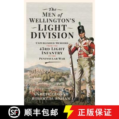 【3-4周达】精装 The Men of Wellington's Light Division: Unpublished Memoirs from the 43rd Light Infan... [9781399099080]