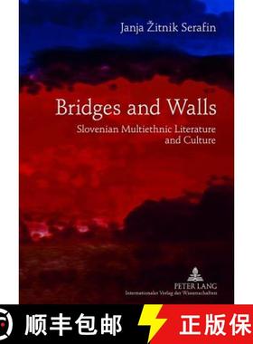预订 Bridges and Walls : Slovenian Multiethnic Literature and Culture [9783631636176]