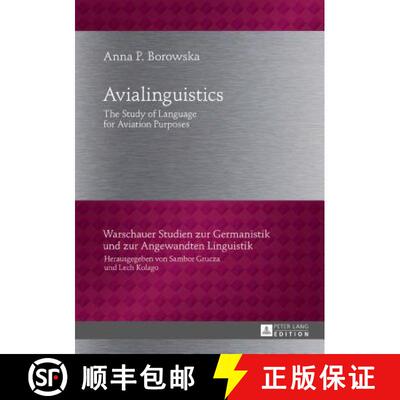 【3-4周达】Avialinguistics : The Study of Language for Aviation Purposes [9783631721384]