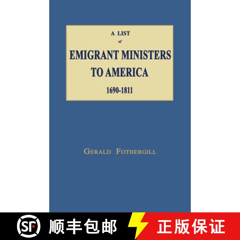 预订 A List of Emigrant Ministers to America 1690-1811 [9781596413603]