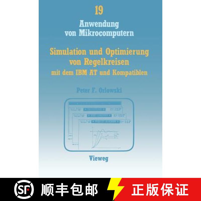 【3-4周达】Simulation Und Optimierung Von Regelkreisen Mit Dem IBM at Und Kompatiblen: Das Interaktiv... [9783528045982]