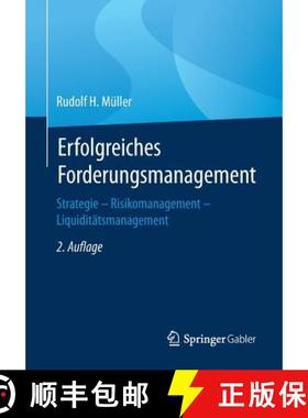 【3-4周达】Erfolgreiches Forderungsmanagement : Strategie - Risikomanagement - Liquiditätsmanagement [9783658178482]