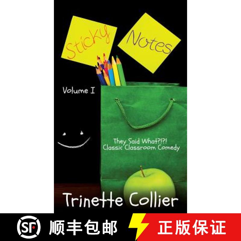 【3-4周达】Sticky Notes Volume 1: They Said What?!?! Classic Classroom Comedy [9780986100154]