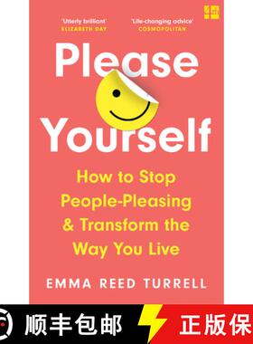 【3-4周达】PLEASE YOURSELF PB : How to Stop People-Pleasing and Transform the Way You Live [9780008409418]