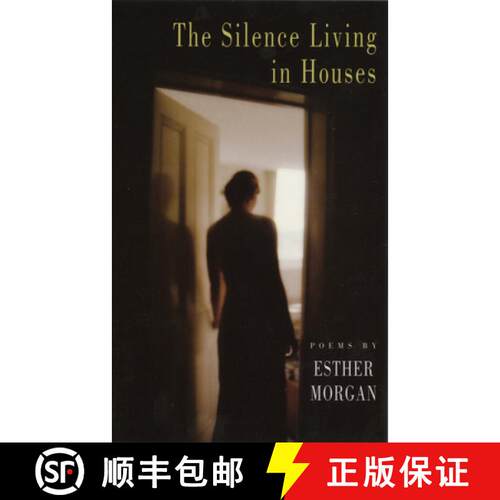 【3-4周达】The Silence Living in Houses [9781852247119]