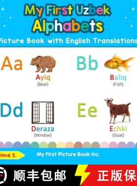 【3-4周达】My First Uzbek Alphabets Picture Book with English Translations: Bilingual Early Learning ... [9780369601773]