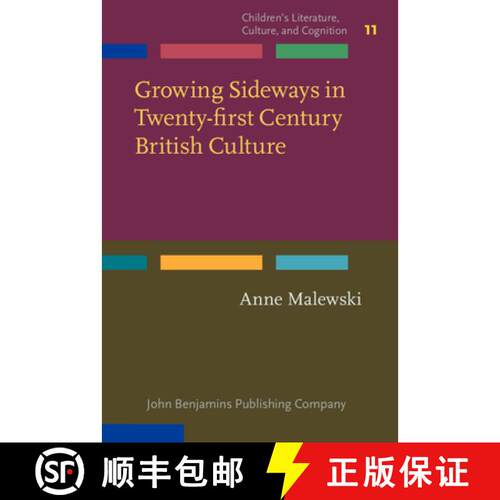 【3-4周达】精装 Growing Sideways in Twenty-first Century British Culture: Challenging boundaries betw... [9789027210081]