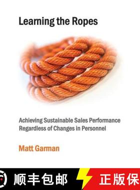 【3-4周达】Learning the Ropes: Achieving Sustainable Sales Performance Regardless of Changes in Perso... [9781999991005]
