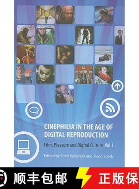 【3-4周达】Cinephilia in the Age of Digital Reproduction – Film, Pleasure, and Digital Culture, Volu... [9781905674848]