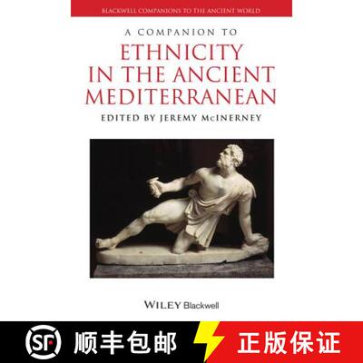 【3-4周达】A Companion To Ethnicity In The Ancient Mediterranean [Wiley古典研究] [9781444337341]