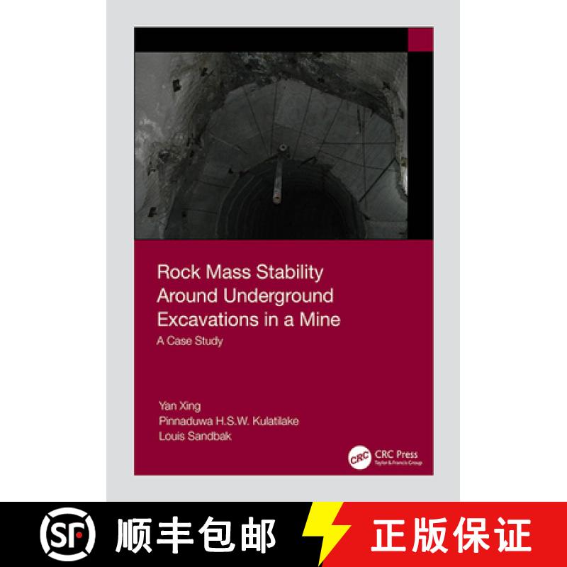 【3-4周达】Rock Mass Stability Around Underground Excavations in a Mine: A Case Study [9780367360085]
