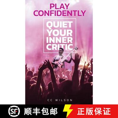 【3-4周达】Play Confidently: Quiet Your Inner Critic [9780578429076]
