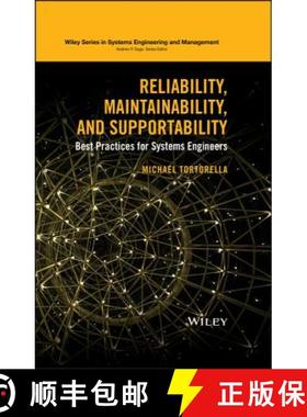 【3-4周达】Reliability, Maintainability, And Supportability: Best Practices For Systems Engineers [Wi... [9781118858882]