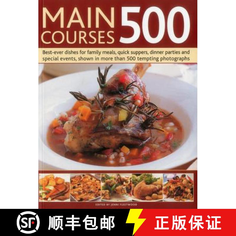 【2-3周达】Main Courses 500: Best-Ever Dishes for Family Meals, Quick Suppers, Dinner Parties and Spe... [9781780193601]