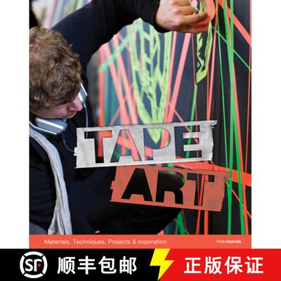 【3-4周达】Tape Art: Materials, Techniques, Projects and Inspiration: Materials, Techniques, Projects... [9780764352775]